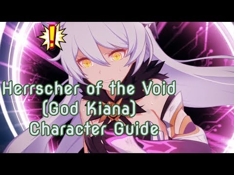 Herrscher of the Void(God Kiana) Character Guide