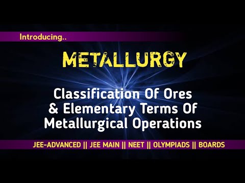 Metallurgy(Elementary Terms),Part-1