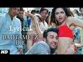 Badtameez Dil Full Song With Lyrics Yeh Jawaani Hai Deewani | Ranbir Kapoor, Deepika Padukone