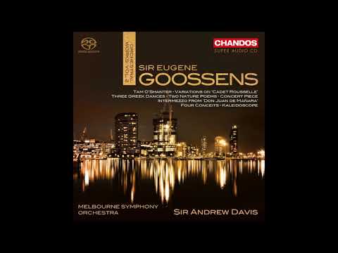 Eugene Goossens (1893-1962) : Two Nature Poems for orchestra Op. 25 (1919 orch. 1937-38)