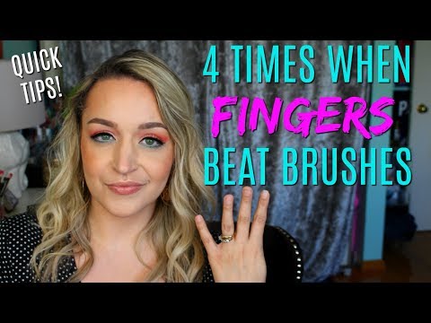 QUICK & DIRTY TIPS: 4 TIMES FINGERS ARE BETTER THAN BRUSHES!