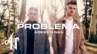 Kadr z teledysku El Problema tekst piosenki Adexe & Nau