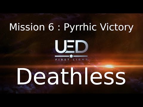UED: First Light - Mission 6 - Deathless