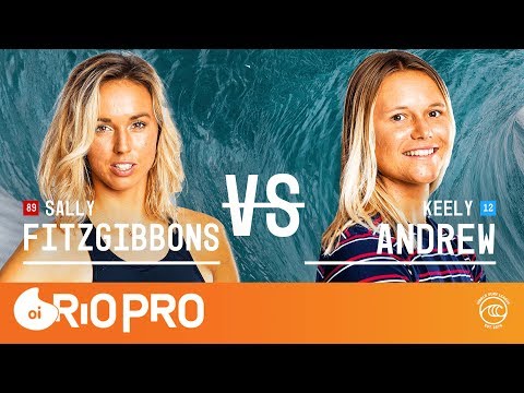 Sally Fitzgibbons vs. Keely Andrew - Semifinals, Heat 1 - Oi Rio Pro W 2019