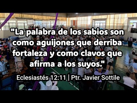 La palabra de los sabios son como aguijones que derriba fortaleza y como clavos que afirma...
