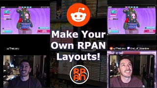 RPAN Studio Tutorial - Make Your Own Layouts for Reddit Broadcasts