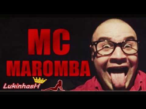 Mc Maromba - Quem é o teu homem