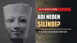 Hatşepsut’un Adını Kim Sildirdi? Antik Mısır’ın Silinen Firavunu