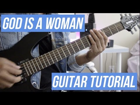 God Is A Woman (Guitar Tutorial) - Ariana Grande