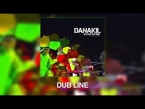 Danakil - Dub Line (Audio Officiel)