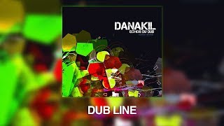 Danakil - Dub Line (Audio Officiel)