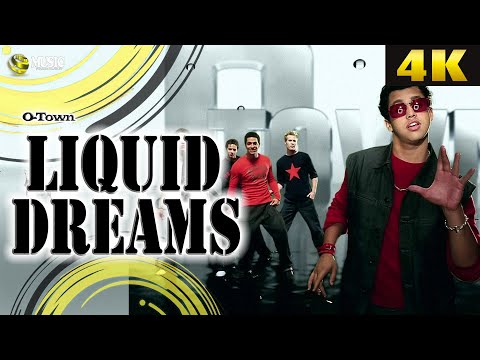O-Town - Liquid Dreams - 4K Ultra HD (REMASTERED UPSCALE)