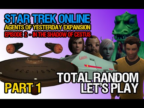 Star Trek Online: Agents of Yesterday - Let's Play -  Episode 2 - Part 1