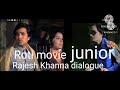 Roti Movie Dialogue Junior Rajesh Khanna And Mumtaz Emotional Dialogue Duplicate Rajesh Khanna