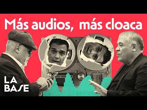 La Base 4x132 | Silencio mediático ante los audios de Ferreras contra Pedro Sánchez y Begoña Gómez