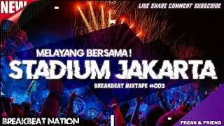 Download lagu STADIUM JAKARTA PROGRESSIVE BREAKBEAT MIXTAPE TERB... mp3