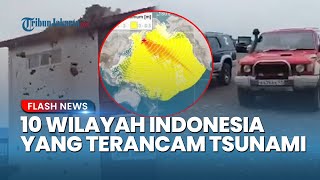 WASPADA! 10 Wilayah Indonesia yang Terancam Kena Tsunami Akibat Gempa Kamchatka Rusia M 8,7