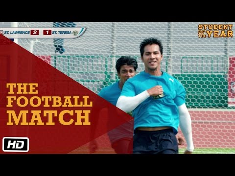 The Football Match - Student Of The Year - Sidharth Malhotra, Alia Bhatt & Varun Dhawan