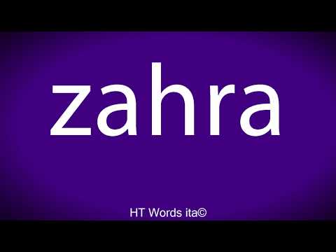 How to pronounce zahra