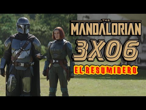 The Mandalorian Temporada 3 Capítulo 6 Resumen