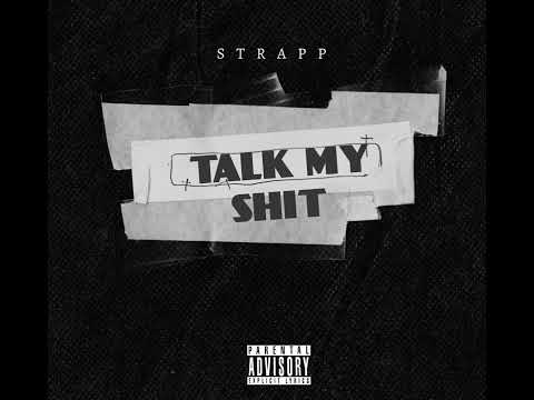 Strapp - TalkMyShit
