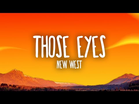 New West - Those Eyes