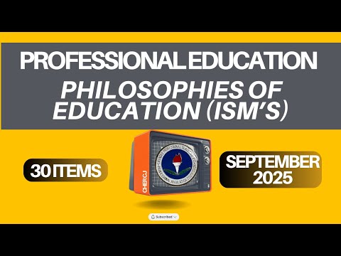 Philosophies of Education (Ism's) | Professional Education LET Drills