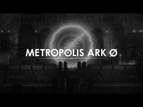 Metropolis Ark Ø launch trailer