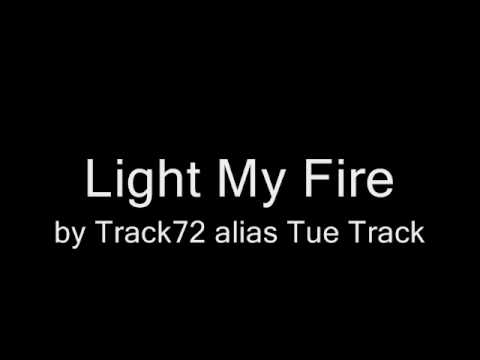 Track 72 - Light My Fire