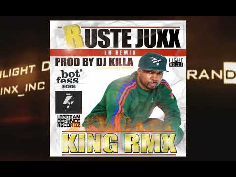 KING REMIX - RUSTE JUXX & DJ KILLA