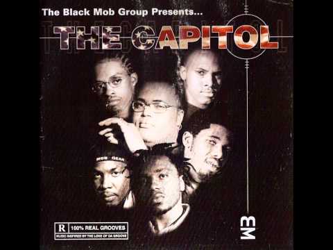 The Black Mob Group - Who I Be? -  The Capitol