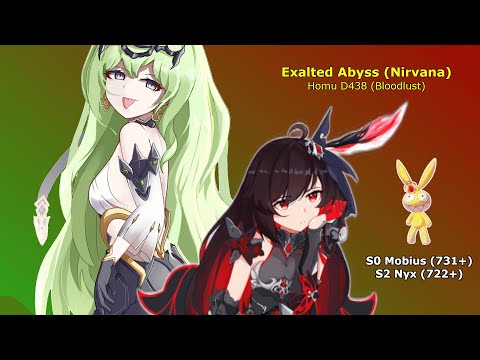 [HI3-5.2] ExAbyss Nirvana - Homu D438 (Bloodlust) - S2 Nyx(722+) / S0 Mobius(731+)