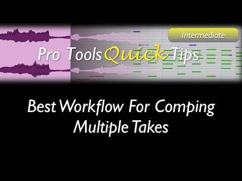 Pro Tools: Best Workflow for Comping Multiple Takes