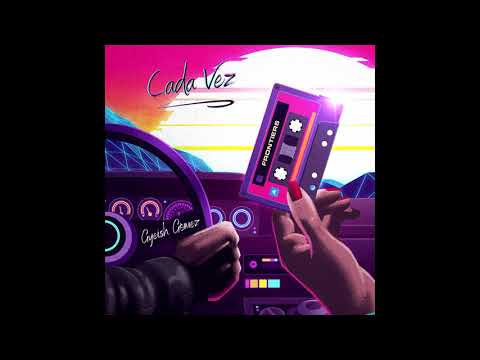 Cada vez - Gyeish Gòmez