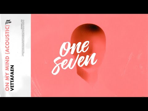 Vettafaen – On My Mind (Acoustic)