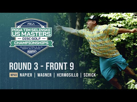 2022 PDGA Tim Selinske U.S. Masters | MP40 | R3F9 | Napier, Wagner, Hermosillo, Schick