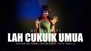Download lagu DJ MINANG TERBARU - LAH CUKUIK UMUA - DJ TELEPATI FEAT ANGGI RAYNS / YAYA NADILA mp3