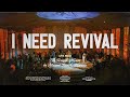 I Need Revival