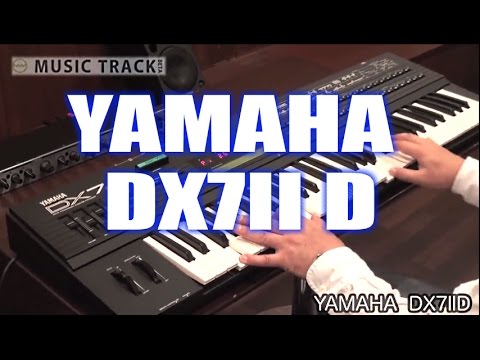 YAMAHA DX7IID Demo & Review