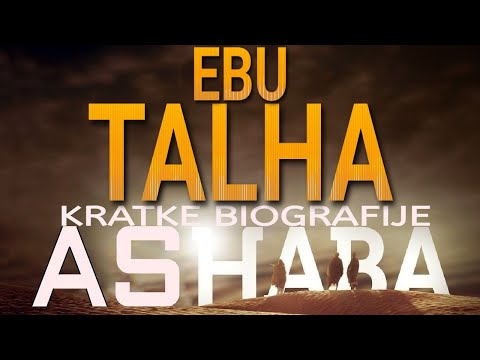 27. EBU TALHA - Kratke biografije ashaba