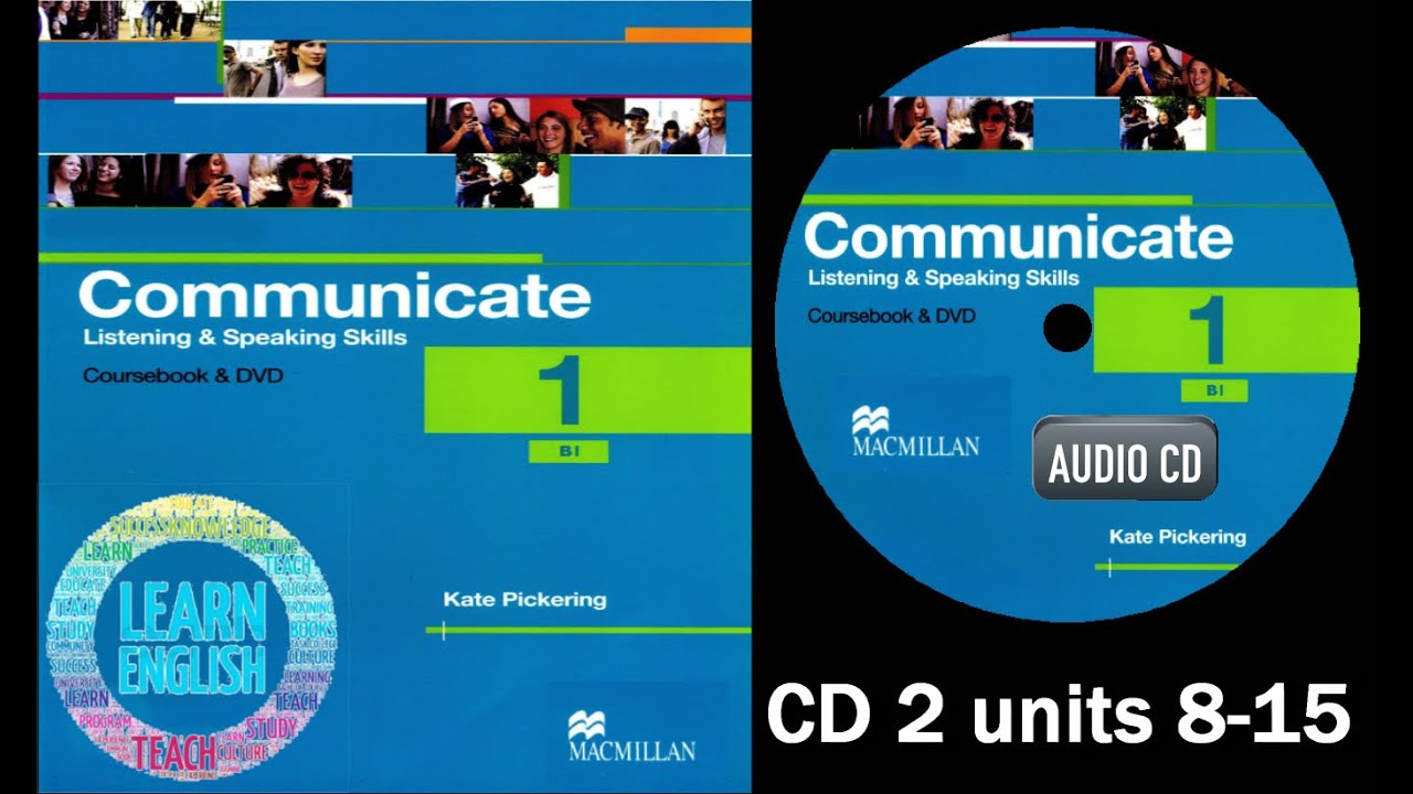 Communicate: Listening and speaking skills (B1 level) - CD2 units 8-15 (pdf link in the box)