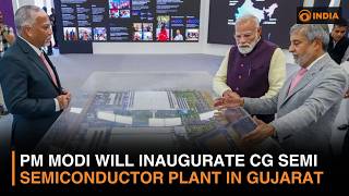 PM Modi will inaugurate CG Semi Semiconductor Plant in Gujarat | India's First OSAT Facility