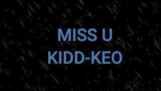 KIDD KEO - MISS U (Lyrics)