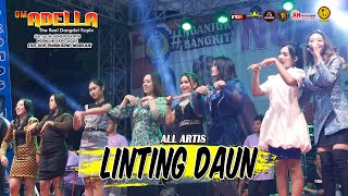 Download lagu LINTING DAUN | ALL ARTIS ADELLA | DHEHAN LIVE GOR NGANJUK AN-PROMOSINDO mp3
