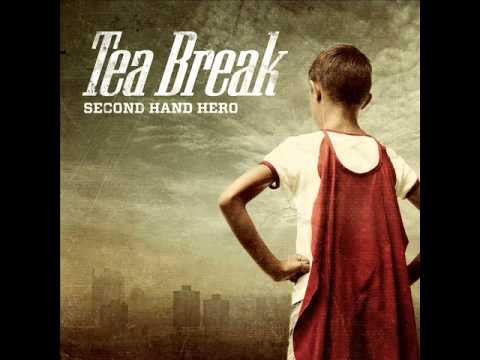 Tea Break - Second Hand Hero (Full Album)