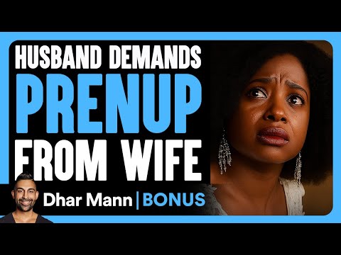 HUSBAND Demands PRENUP From WIFE | Dhar Mann Bonus!