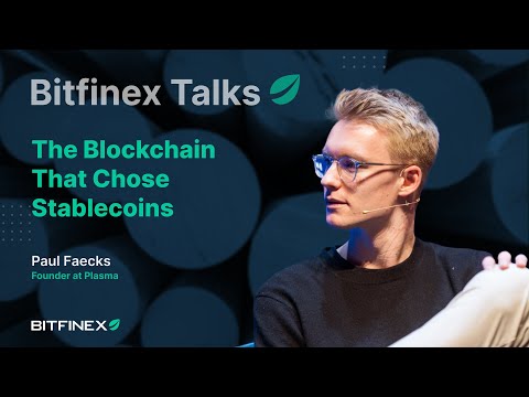Plasma, The Blockchain That Chose Stablecoins | Bitfinex Talks
