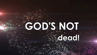 God&#39;s Not Dead with Lyrics (The Newsboys)