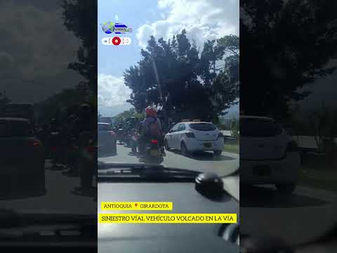 🚨⚠️ Siniestro vial, vehículo volcado en Girardota Antioquia
