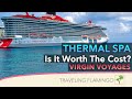 Full Thermal Spa Tour - Virgin Voyages 2023